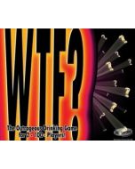WTF? The Outrageous Drinking Game