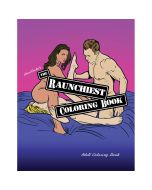 The Raunchiest Adults Dirty Coloring Book Wood Rocket